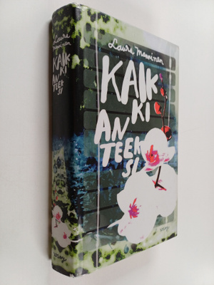 Laura Manninen : Kaikki anteeksi