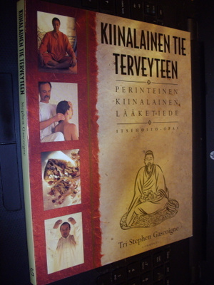 Gascoigne : Kiinalainen tie terveyteen ( 5 p. 2007) SIS.PK !