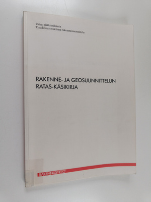 Rakenne- ja geosuunnittelun Ratas-käsikirja