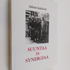 Juhani Jaakkola : Suuntaa ja synergiaa : rehtorin puheita... - pikkukuva 1