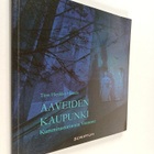 Tiina Hietikko-Hautala : Aaveiden kaupunki : Kummitustari... - pikkukuva 1