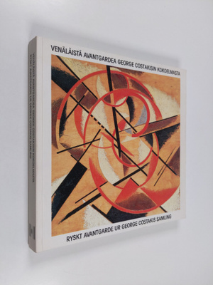 Venäläistä avantgardea George Costakisin kokoelmasta = Ry...