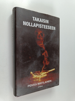 Pekka Matilainen : Takaisin nollapisteeseen