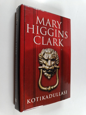 Mary Higgins Clark : Kotikadullasi