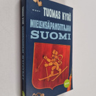 Tuomas Kyrö : Mielensäpahoittajan Suomi - pikkukuva 1