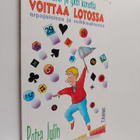 Petra Julin : Tuhat ja yksi konstia voittaa lotossa, arpa... - pikkukuva 1