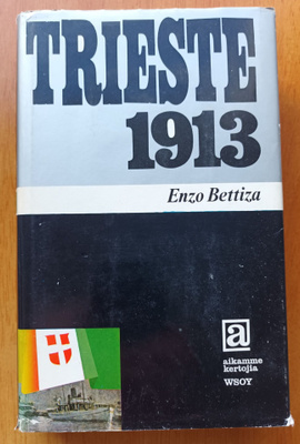 Enzo Bettiza: Trieste 1913, Wsoy 1968, 1.p.