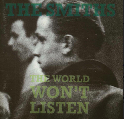 THE SMITHS: The World Won’t Listen * EUR