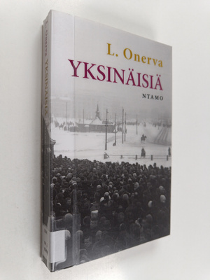 L. Onerva : Yksinäisiä - Romaani nykyajalta