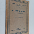 Lauri Pohjanpää : Kiurun tupa : lausuttavia runoja - pikkukuva 1