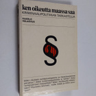 Kaarlo Helasvuo : Ken oikeutta maassa saa - kriminaalipol... - pikkukuva 1