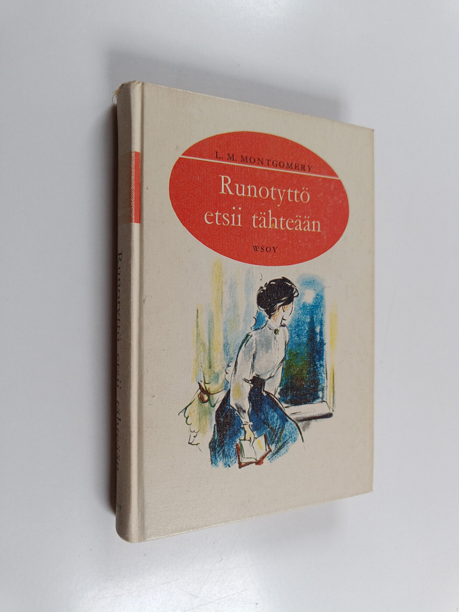 L. M. Montgomery : Runotyttö etsii tähteään