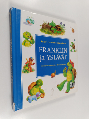 Brenda Clark ym. : Franklin ja ystävät : suuri lastenluke...