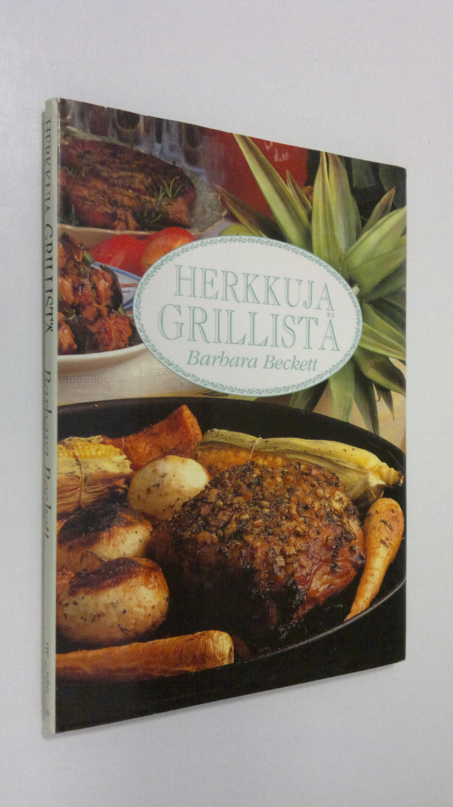 Barbara Beckett : Herkkuja grillistä