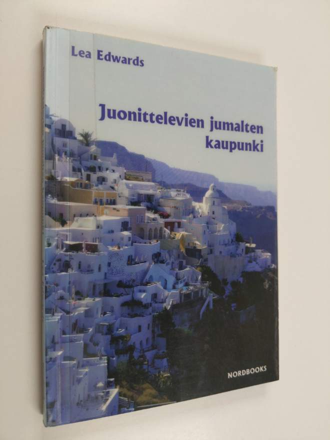 Lea Edwards : Juonittelevien jumalten kaupunki : romaani