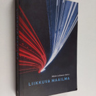 Liikkuva maailma : liike, raja, tieto - pikkukuva 1