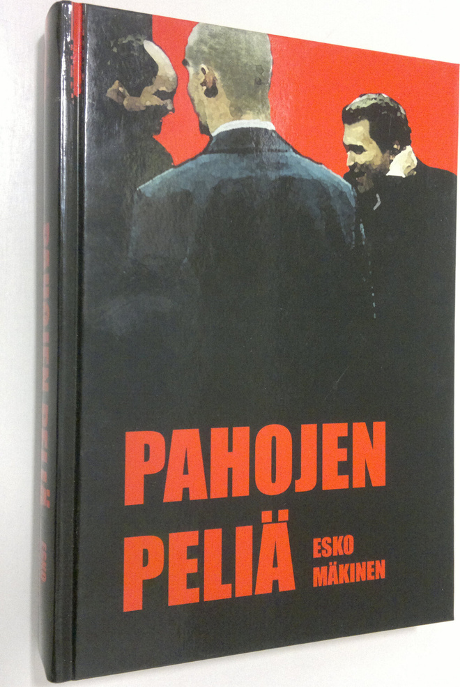 Esko Mäkinen : Pahojen peliä