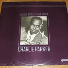 Charlie Parker - Once there was Bird - LP - pikkukuva 1