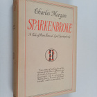 Charles Morgan : Sparkenbroke : a tale of piers tenniel, ... - pikkukuva 1
