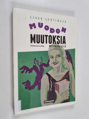 Lissu Lehtimaja : Muodonmuutoksia
