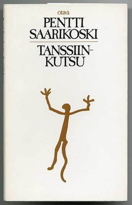 Pentti Saarikoski: Tanssiinkutsu
