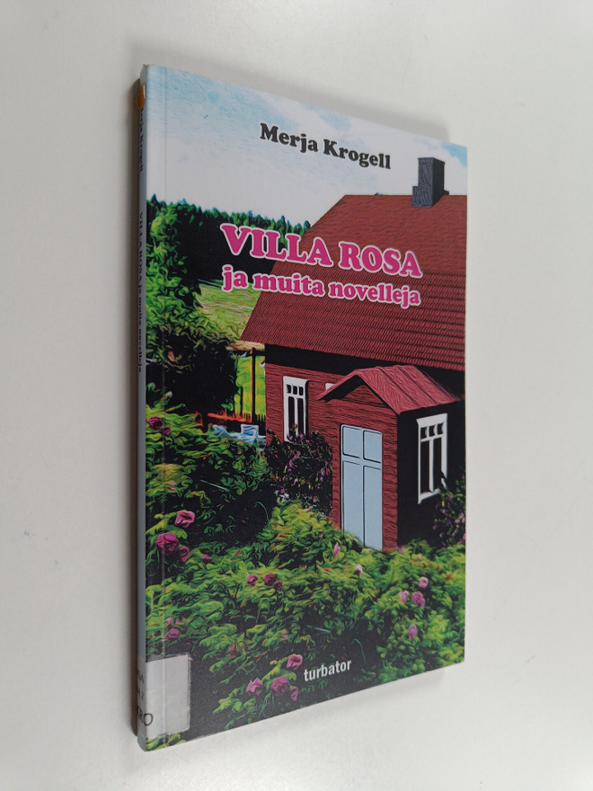 Merja Krogell : Villa Rosa ja muita novelleja