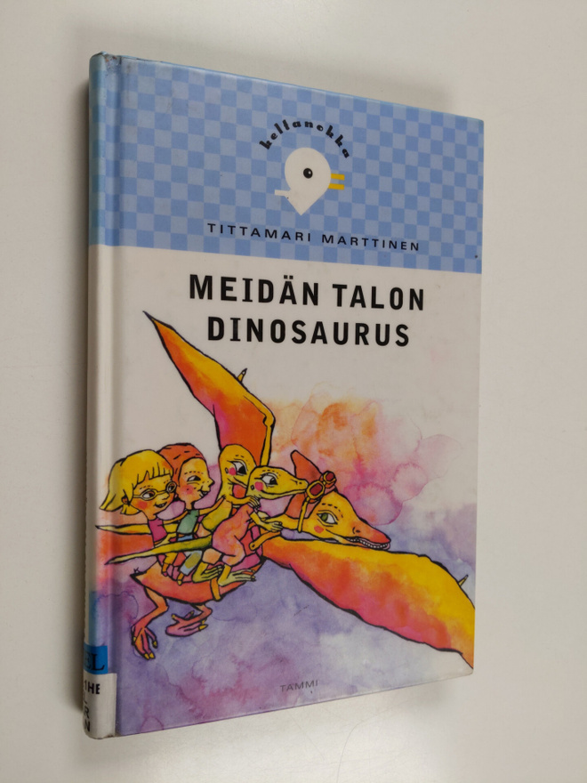 Tittamari Marttinen : Meidän talon dinosaurus