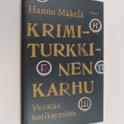 Hannu Mäkelä : Krimiturkkinen karhu : Venäjää kotikäyttöön - pikkukuva 1