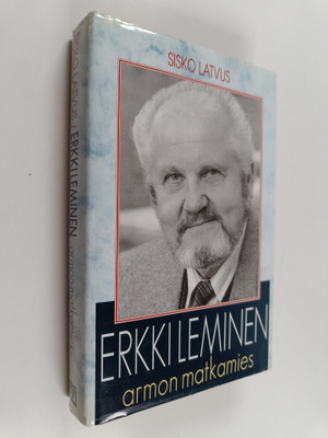 Sisko Latvus : Erkki Leminen : armon matkamies