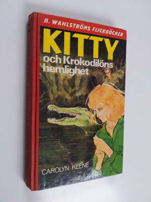 Carolyn Keene : Kitty och krokodilöns hemlighet
