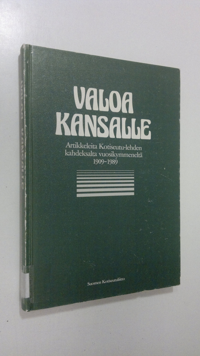 Pekka ym. (Toim.) Laaksonen : Valoa kansalle : artikkelei...