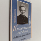 Kristina Fernström : Kutsumuksena esirukous : ulla-christ... - pikkukuva 1