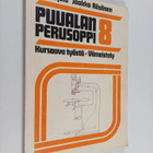 Puualan perusoppi 8 : Kursoava työstö : Viimeistely - pikkukuva 1