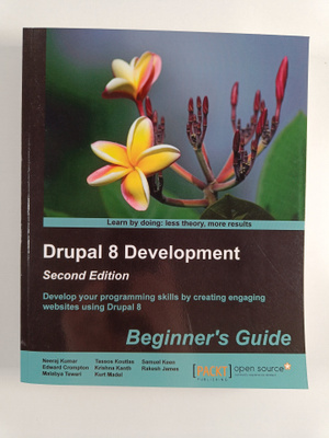 Drupal 8 development : beginner's guide - Develop your pr...