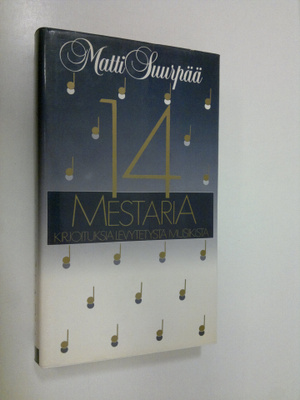 Matti Suurpää : Neljätoista mestaria : kirjoituksia levyt...