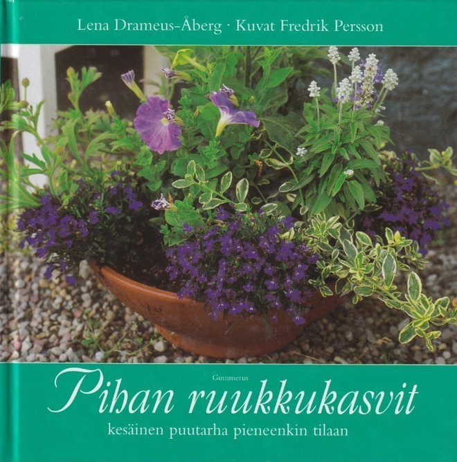Lena Drameus-Åberg: Pihan ruukkukasvit