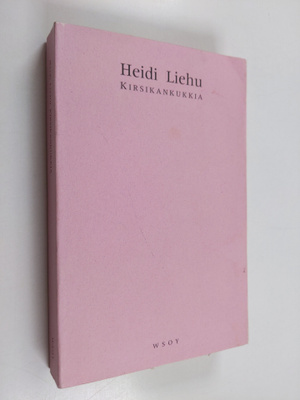 Heidi Liehu : Kirsikankukkia : alaviitteitä