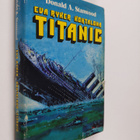 Donald A. Stanwood : Eva Ryker - kohtalona Titanic - pikkukuva 1