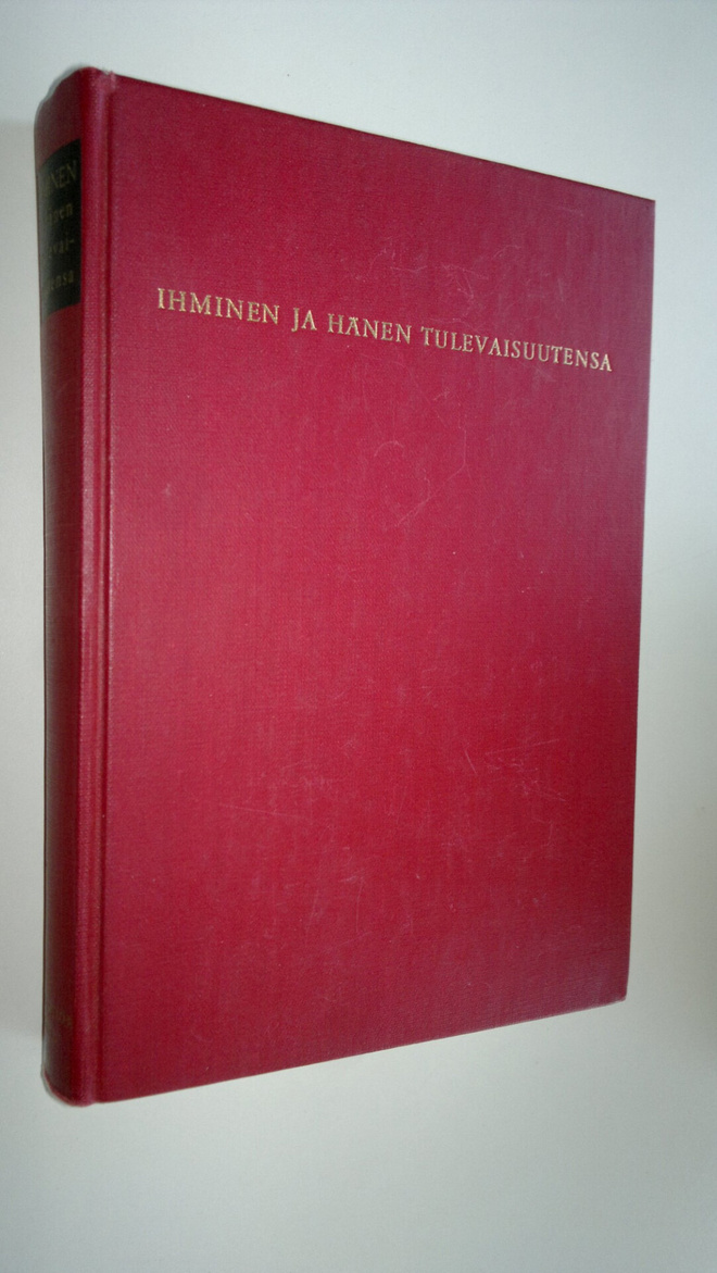 Ihminen ja hänen tulevaisuutensa