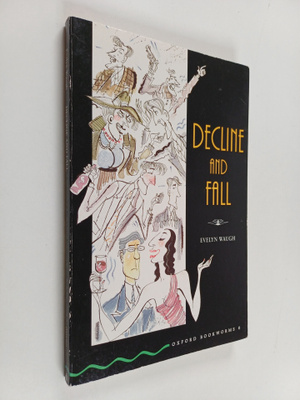 Evelyn Waugh ym. : Decline and Fall
