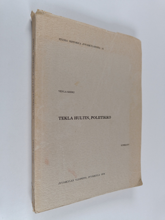 Venla Kiiski : Tekla Hultin, poliitikko