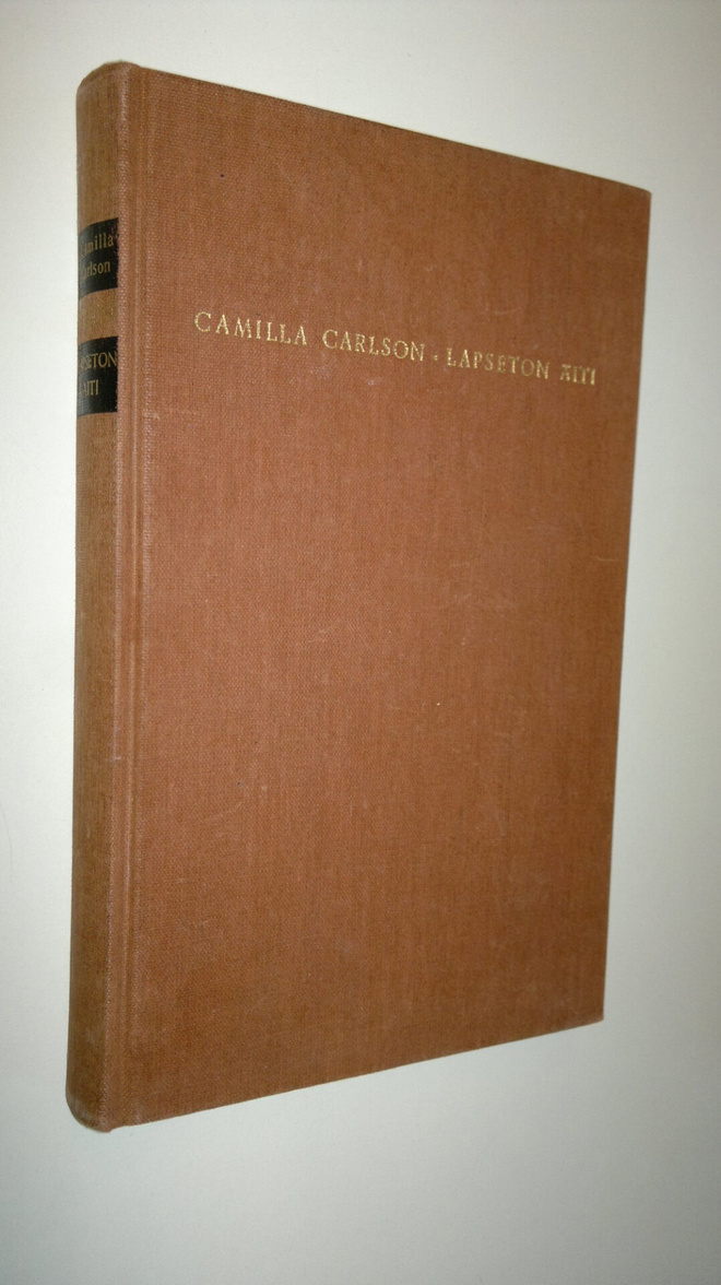 Camilla Carlson : Lapseton äiti