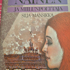 SILJA MANSIKKA MYKKÄ NAINEN JA MIILUNPOLTTAJA - pikkukuva 1