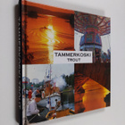 Manne (editor) Stenros : Tammerkoski trout - pikkukuva 1