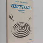 Keijo Kaukonen : Heittoja : Poliisimiehen aforismeja - pikkukuva 1