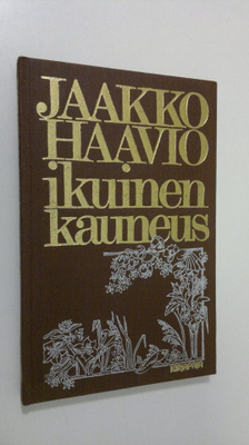 Jaakko Haavio : Ikuinen kauneus