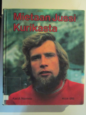 JUHA MIETO KARI A. NURMELA 1978 MIETAAN JUSSI KURIKASTA
