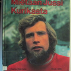 JUHA MIETO KARI A. NURMELA 1978 MIETAAN JUSSI KURIKASTA - pikkukuva 1