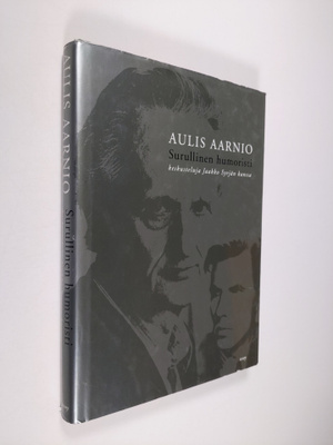 Aulis Aarnio : Surullinen humoristi : keskusteluja Jaakko...