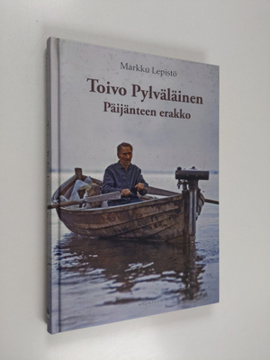 Markku Lepisto : Toivo Pylväläinen : Päijänteen erakko